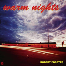 Load image into Gallery viewer, Robert Forster - Warm Nights
