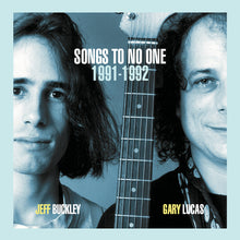 Load image into Gallery viewer, Jeff Buckley &amp; Gary Lucas - Songs To No One
