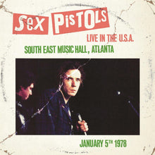 Load image into Gallery viewer, Sex Pistols - Live In The U.S.A 1978 : Atlanta
