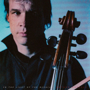 Arthur Russell - In The Light Of The Miracle (Remixes)