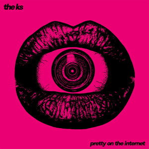 The K's - Pretty On The Internet