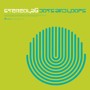 Stereolab ‎– Dots And Loops