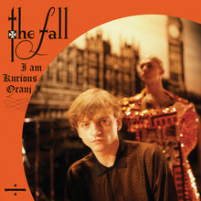 Load image into Gallery viewer, The Fall ‎– I Am Kurious Oranj
