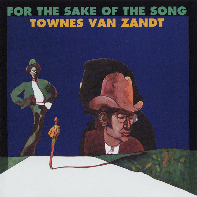 Townes Van Zandt - For The Sake Of The Song