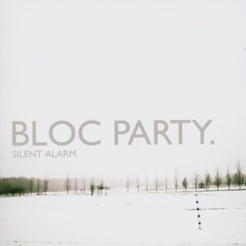 Bloc Party - Silent Alarm