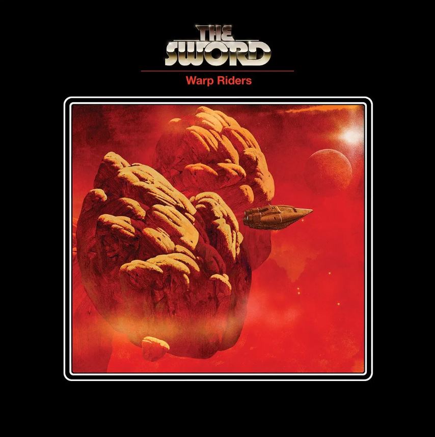 The Sword - Warp Riders (15th Anniversary Edition)