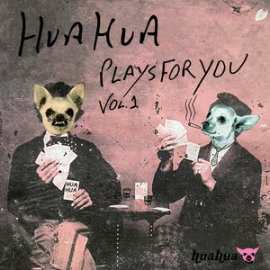 Various Artists - Hua Hua Plays For You Volume 1