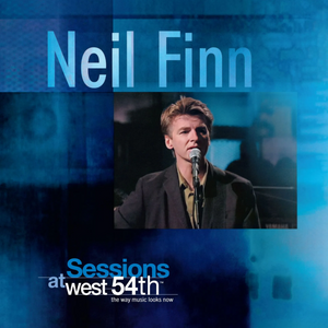 Neil Finn - Sessions at West 54th Street