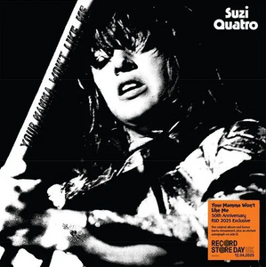 Suzi Quatro - Your Mamma Won't Like Me (50th Anniversary Edition)