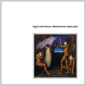 Penguin Cafe Orchestra - Broadcasting From Home