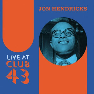 Jon Hendricks - Live At Club 43