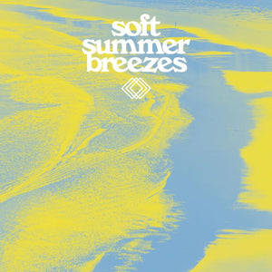 Various Artists - Soft Summer Breezes