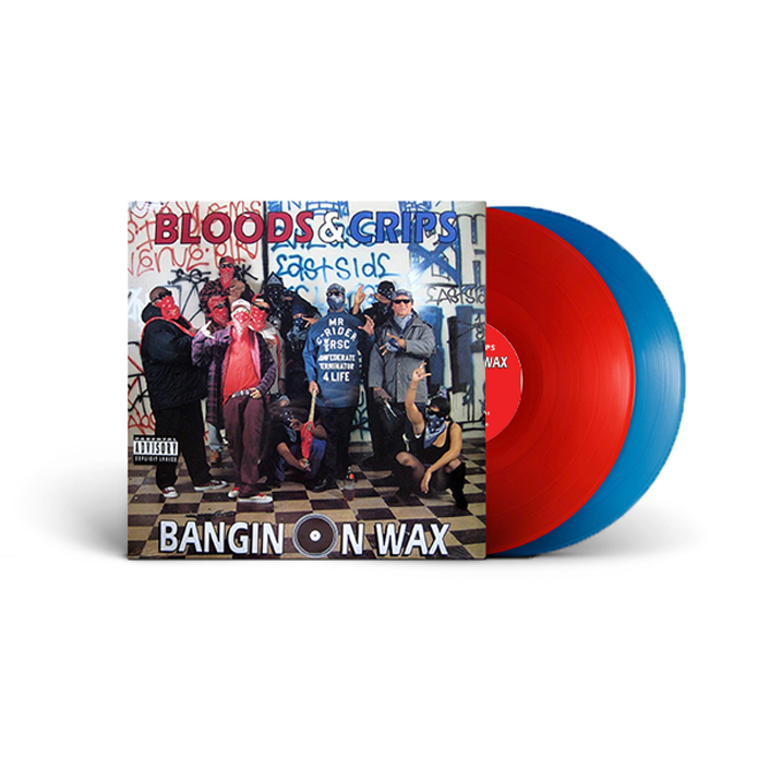 Bloods & Crips - Bangin On Wax