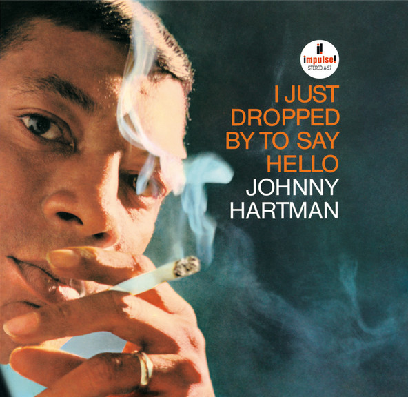 Johnny Hartman - I Just Dropped By To Say Hello