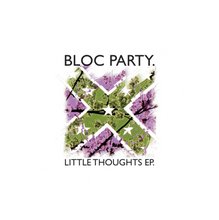 Load image into Gallery viewer, Bloc Party - Little Thoughts EP
