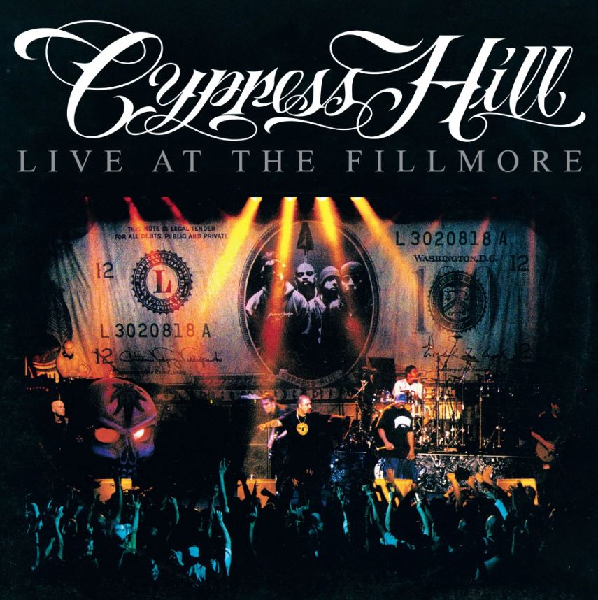 Cypress Hill - Live At The Fillmore