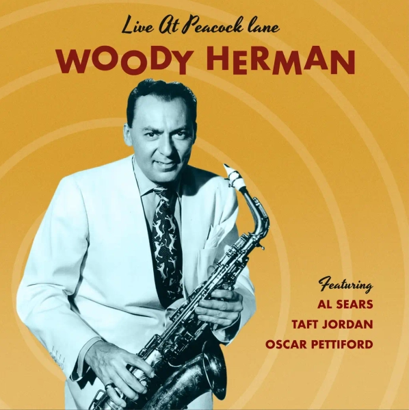 Woody Herman - At Peacock Lane