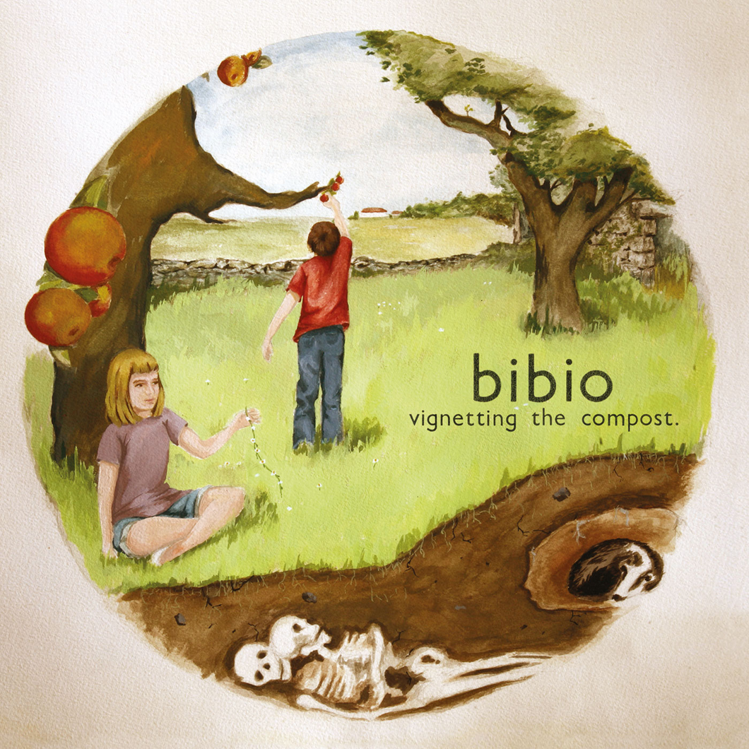 Bibio - Vignetting The Compost