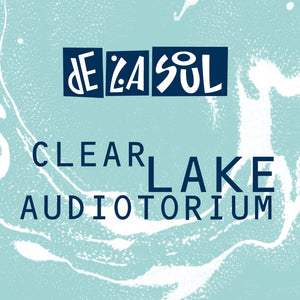 De La Soul - Clear Lake Audiotorium