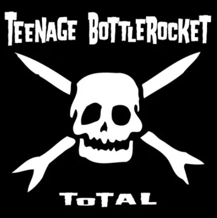 Teenage Bottlerocket - Total: 20th Anniversary Edition