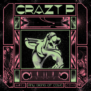 Crazy P - Any Signs of Love