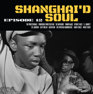 Various Artists - Shanghai'd Soul Episode 12