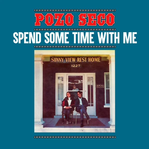 Pozo Seco - Spend Some Time With Me