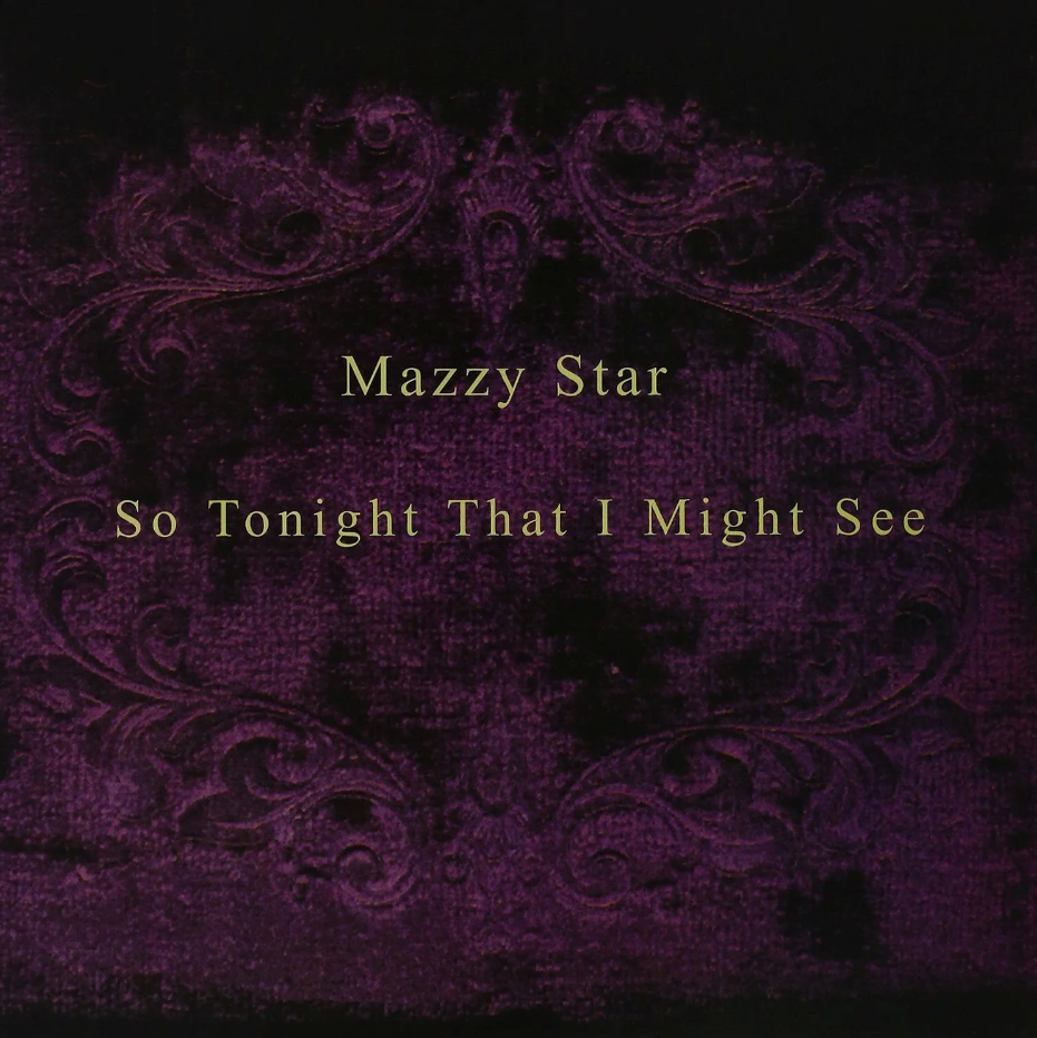 Mazzy Star ‎– So Tonight That I Might See – Mixed Up Records