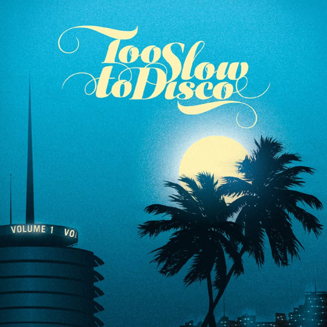 Various Artists - Too Slow to Disco Volume 1