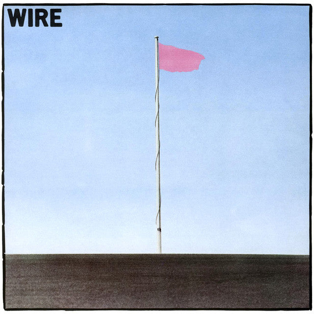 Wire ‎– Pink Flag