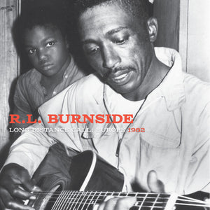 R.L. Burnside - Long Distance Call: Europe, 1982