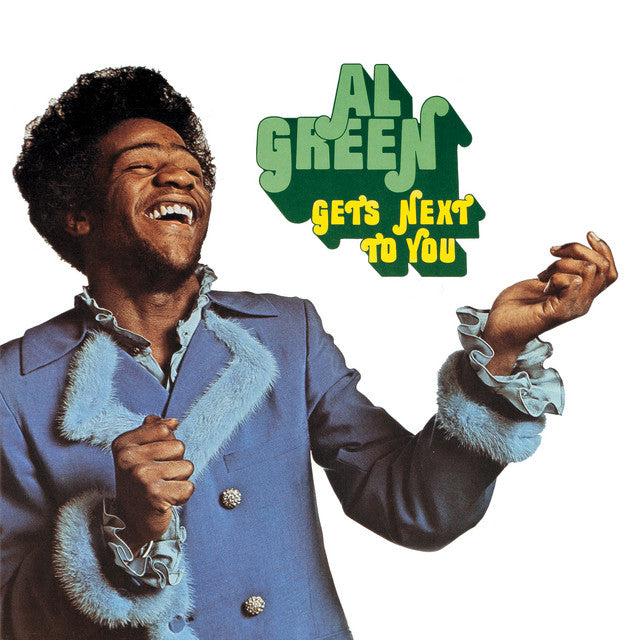 Al Green - Gets Next To You