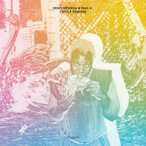 Denis Mpunga & Paul K. ‎– Criola Remixed