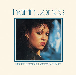 Karin Jones - Under The Influence Of Love